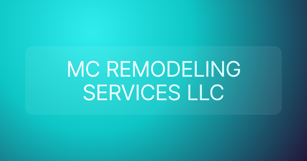 MC REMODELING SERVICES LLC