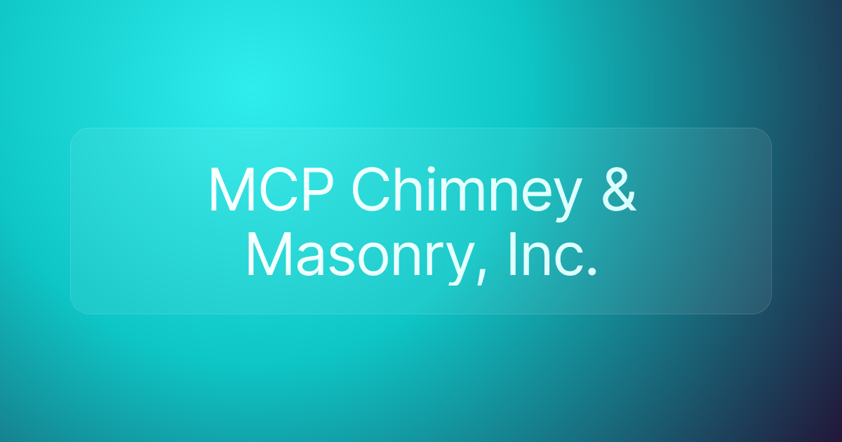 MCP Chimney & Masonry, Inc.