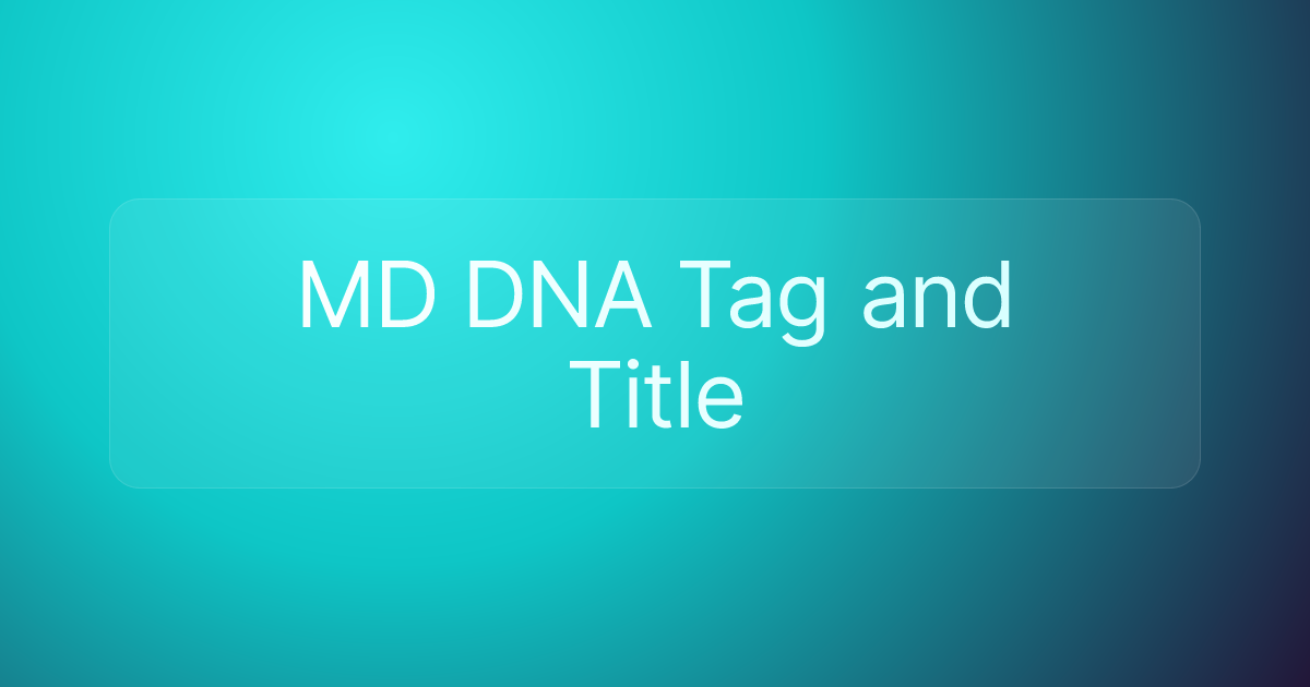 MD DNA Tag and Title