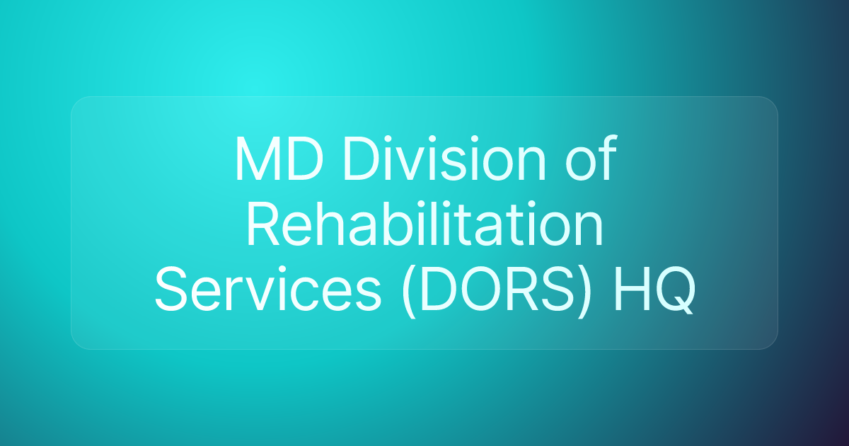 MD Division of Rehabilitation Services (DORS) HQ