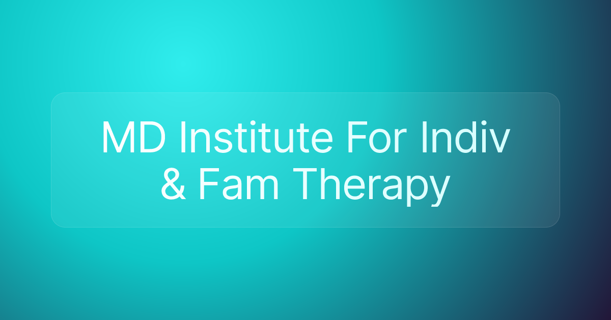 MD Institute For Indiv & Fam Therapy