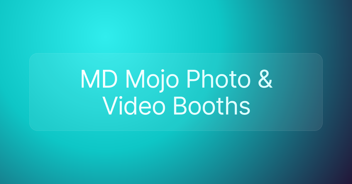 MD Mojo Photo & Video Booths