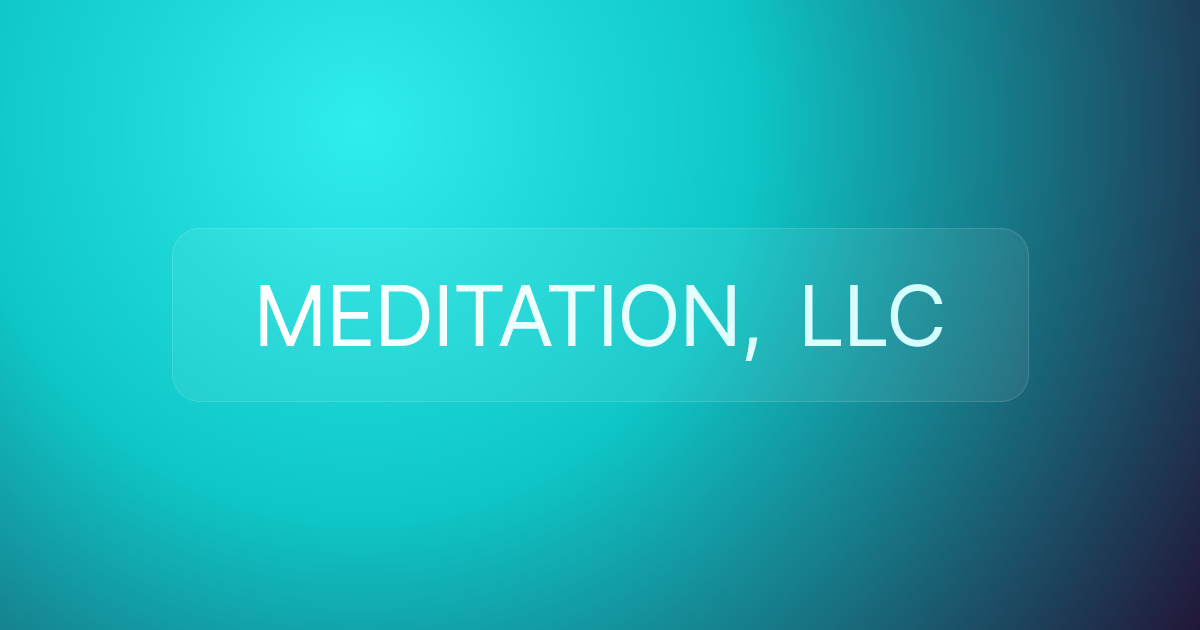 MEDITATION, LLC