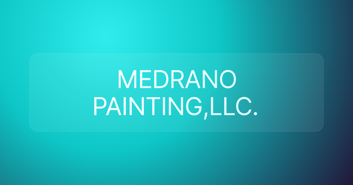MEDRANO PAINTING,LLC.