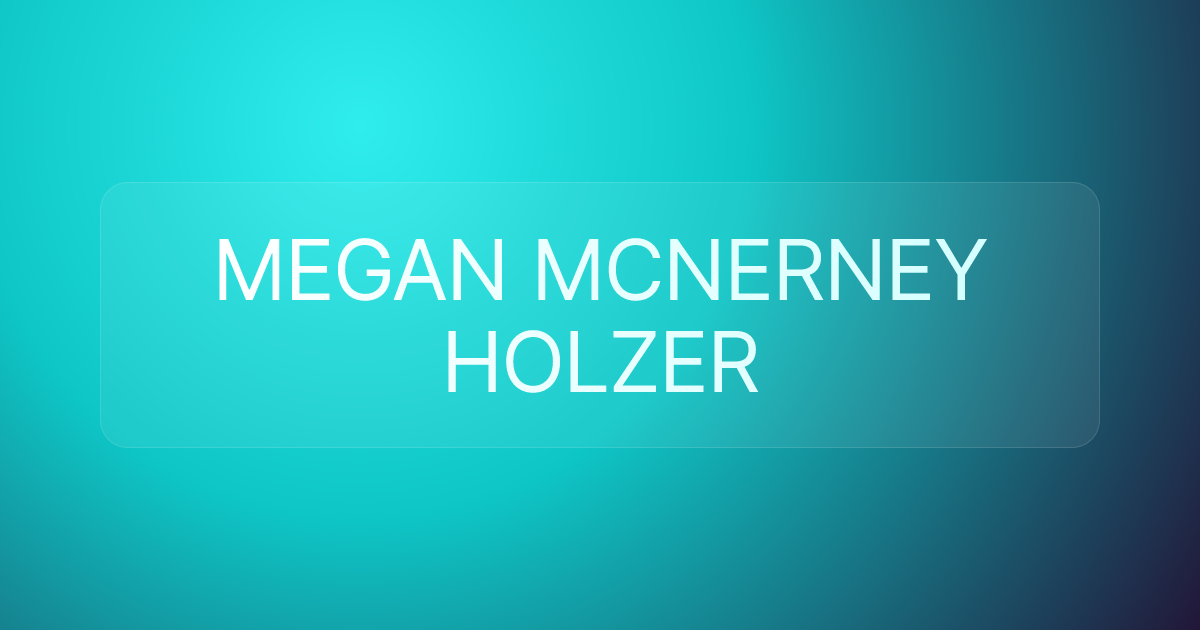MEGAN MCNERNEY HOLZER