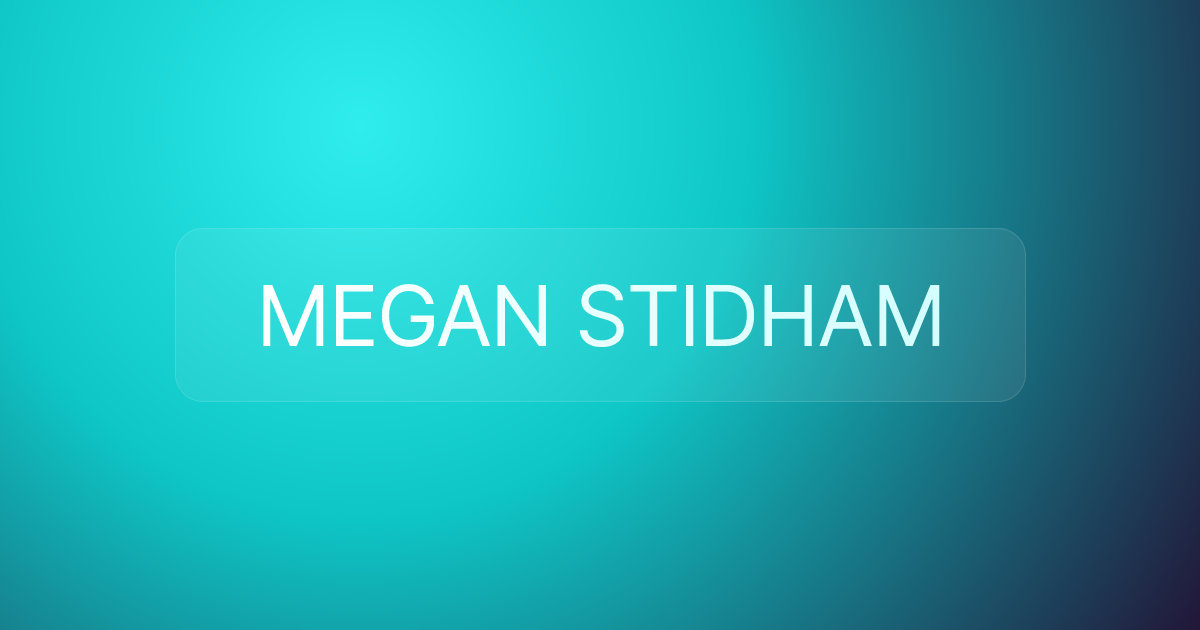MEGAN STIDHAM