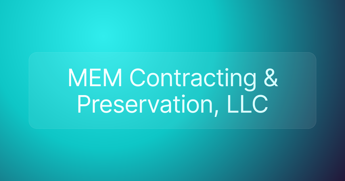 MEM Contracting & Preservation, LLC