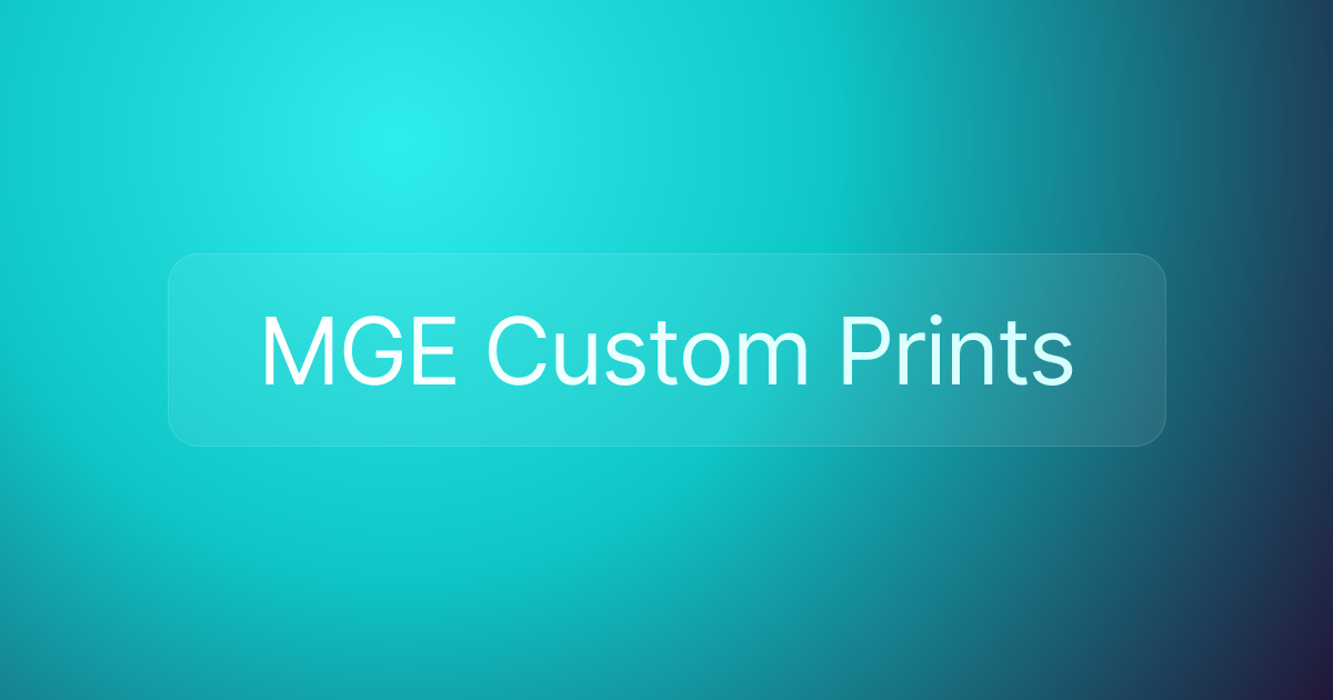 MGE Custom Prints