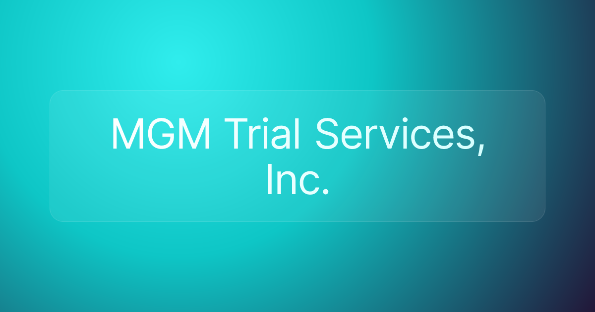 MGM Trial Services, Inc.