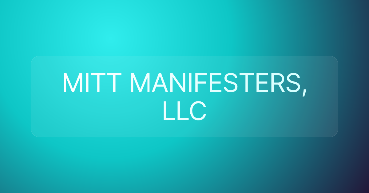 MITT MANIFESTERS, LLC