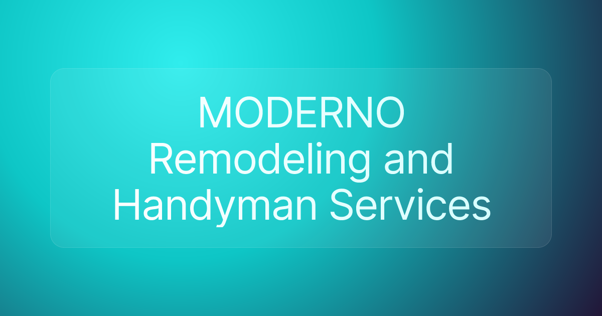MODERNO Remodeling and Handyman Services