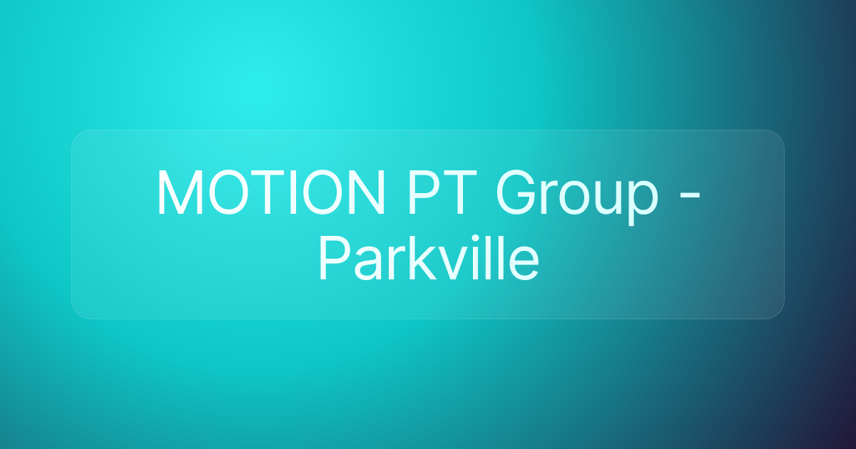 MOTION PT Group - Parkville