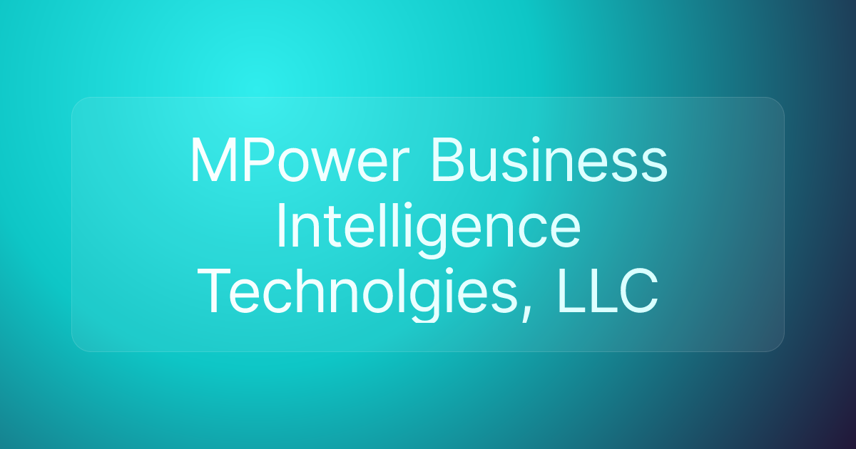 MPower Business Intelligence Technolgies, LLC