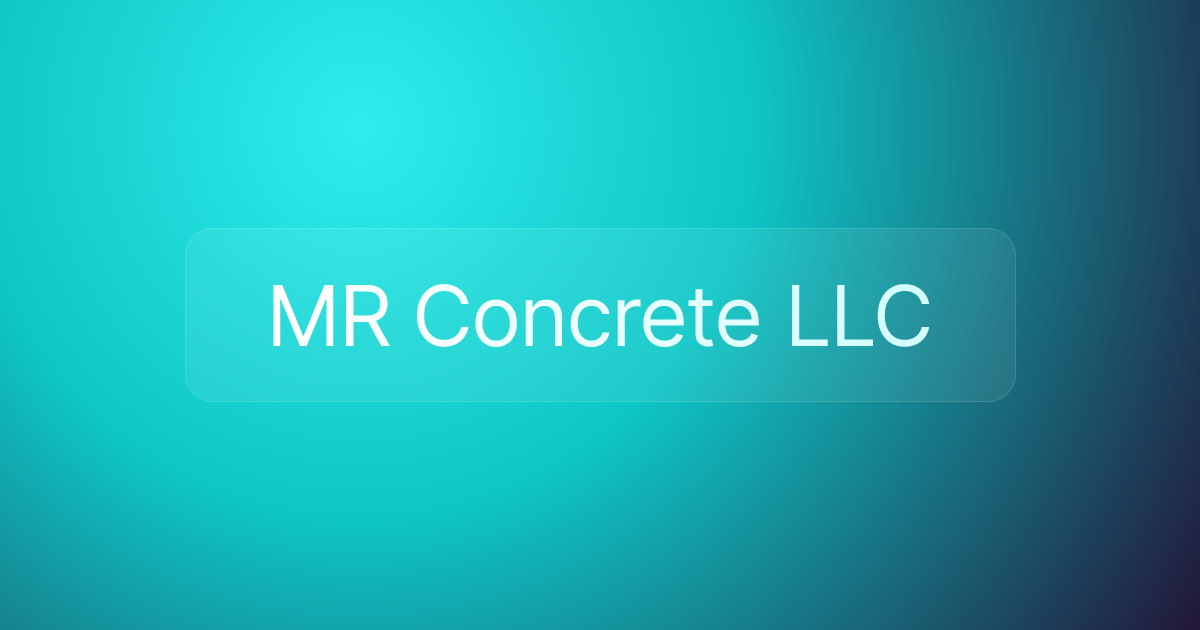MR Concrete LLC