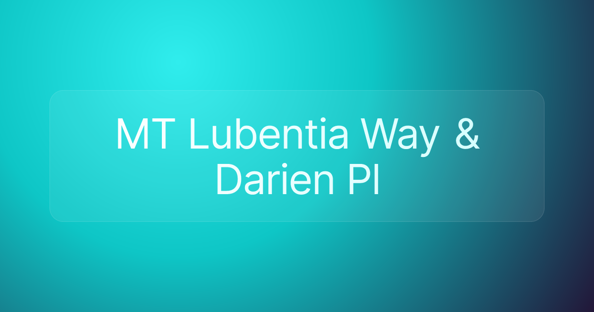 MT Lubentia Way & Darien Pl