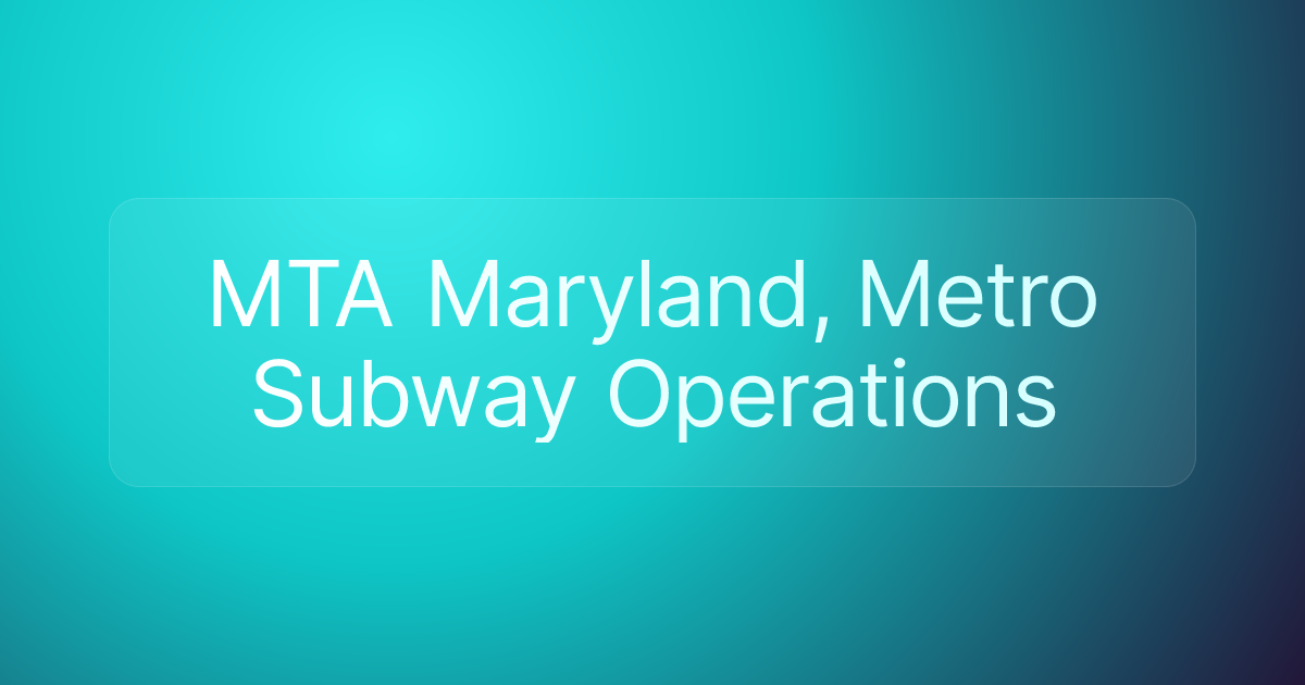 MTA Maryland, Metro Subway Operations