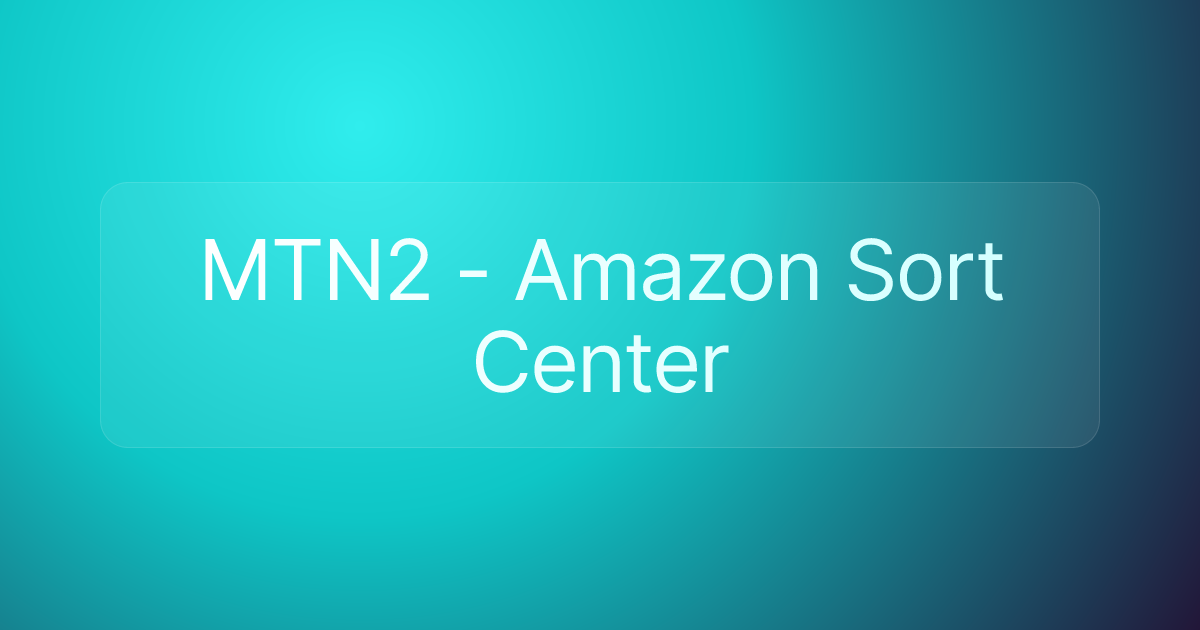 MTN2 - Amazon Sort Center