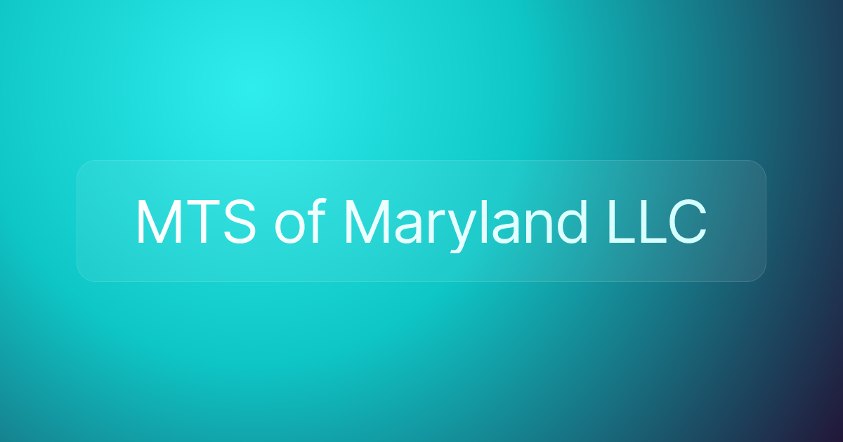 MTS of Maryland LLC