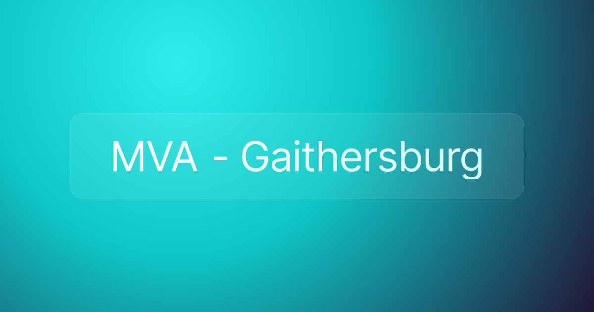 MVA - Gaithersburg