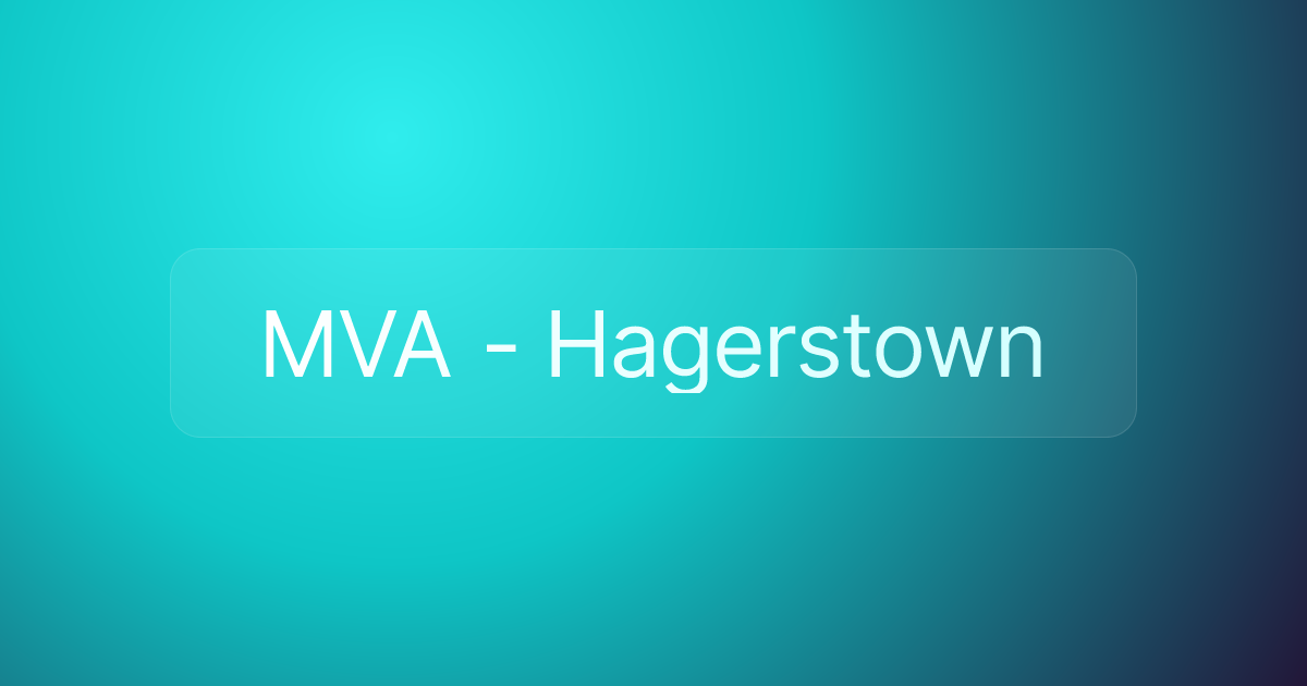 MVA - Hagerstown