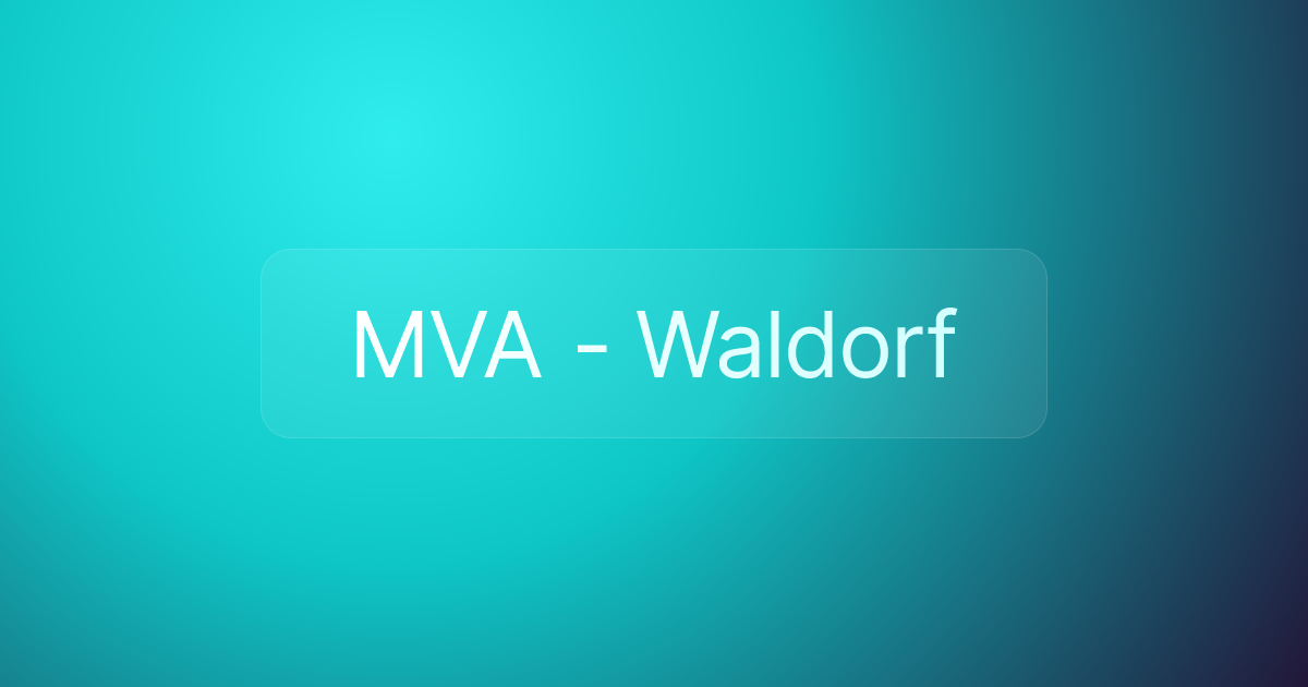 MVA - Waldorf