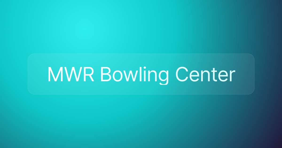 MWR Bowling Center