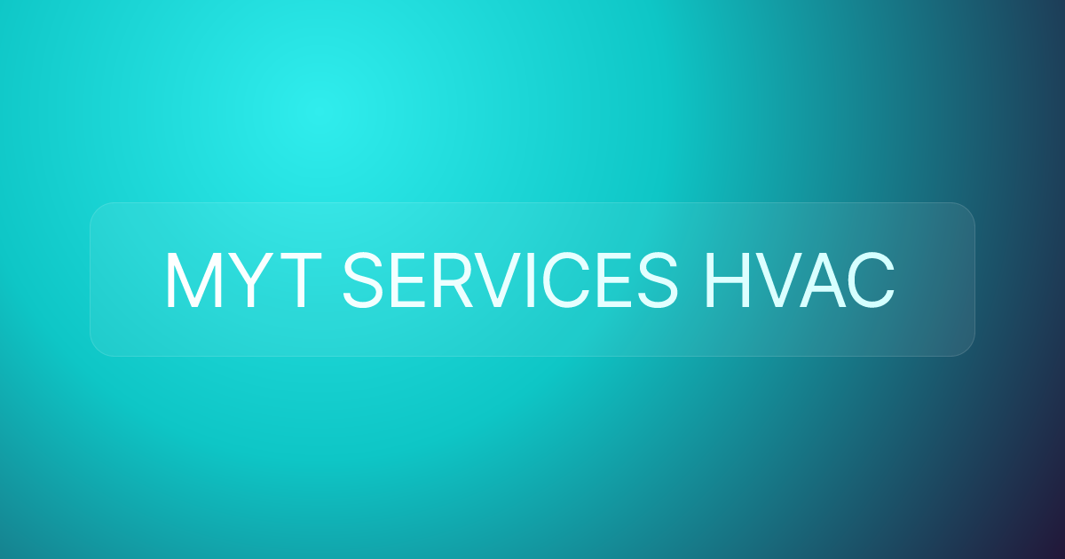 MYT SERVICES HVAC