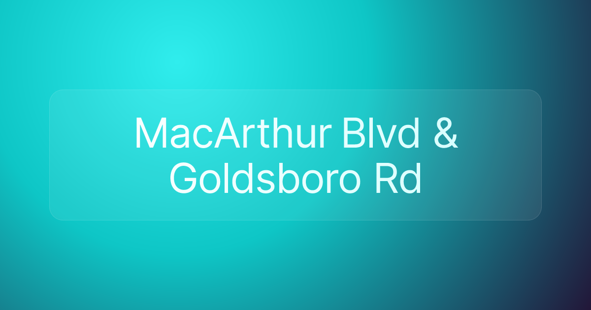 MacArthur Blvd & Goldsboro Rd
