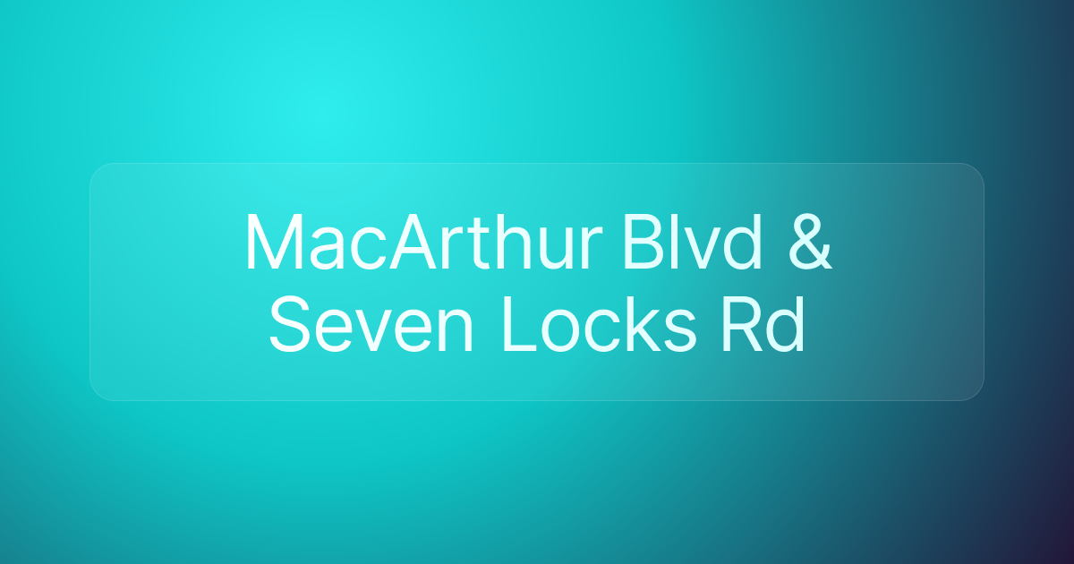MacArthur Blvd & Seven Locks Rd