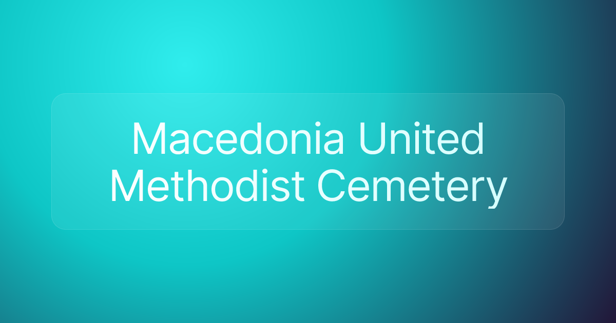 Macedonia United Methodist Cemetery
