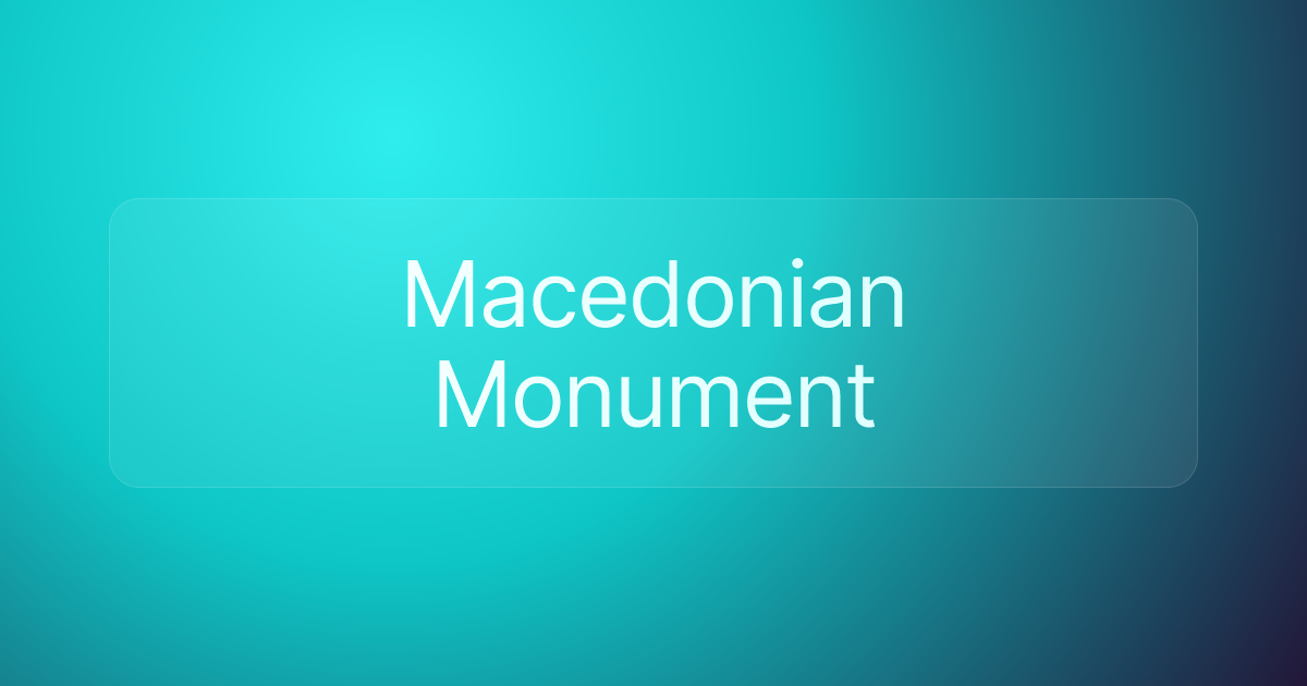 Macedonian Monument
