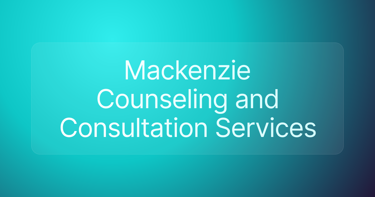 Mackenzie Counseling and Consultation Services