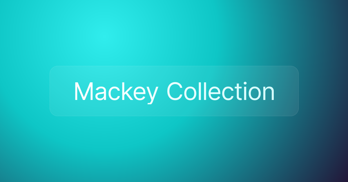Mackey Collection