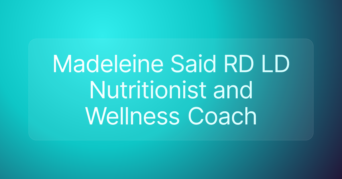 Madeleine Said RD LD Nutritionist and Wellness Coach