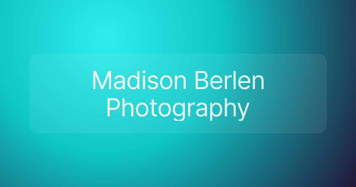 Madison Berlen Photography