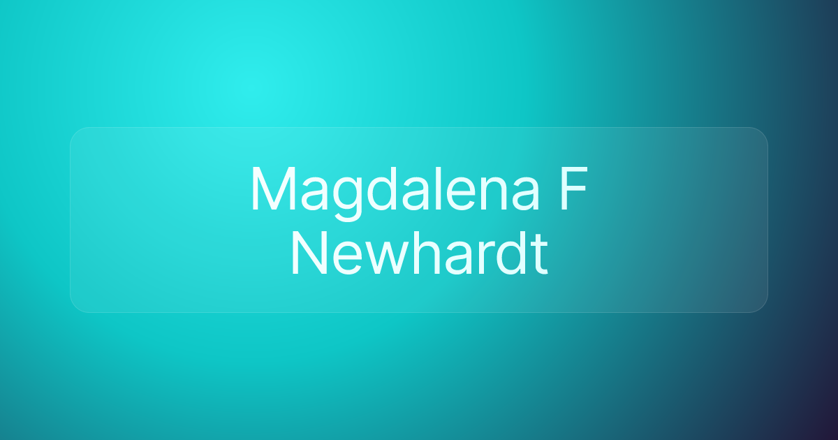 Magdalena F Newhardt