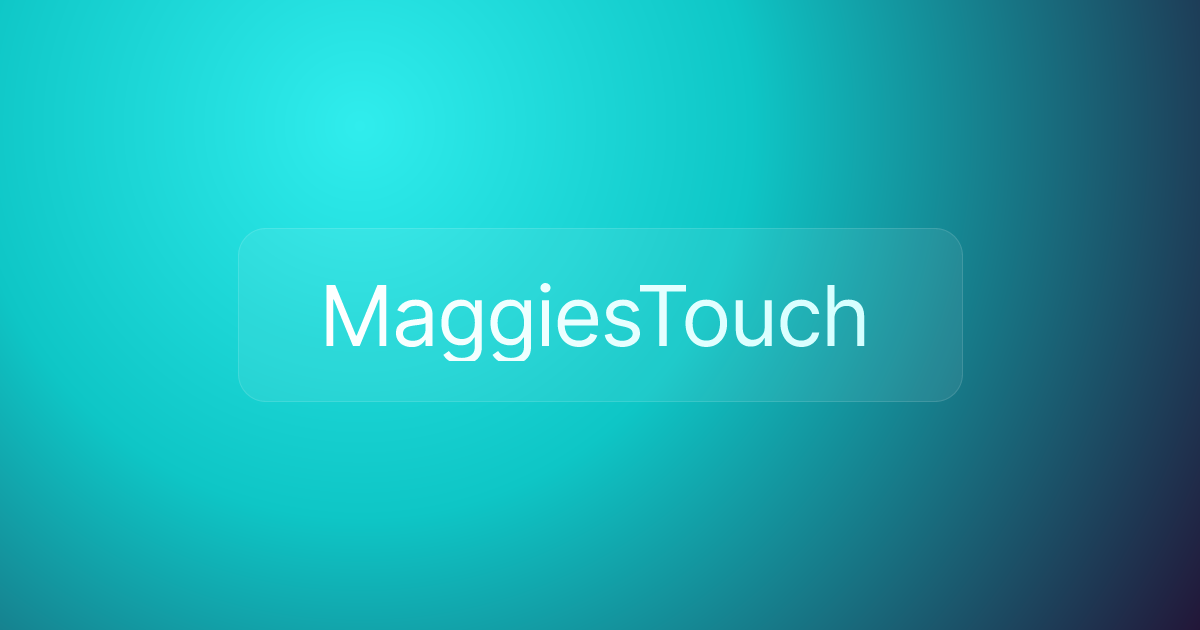 MaggiesTouch