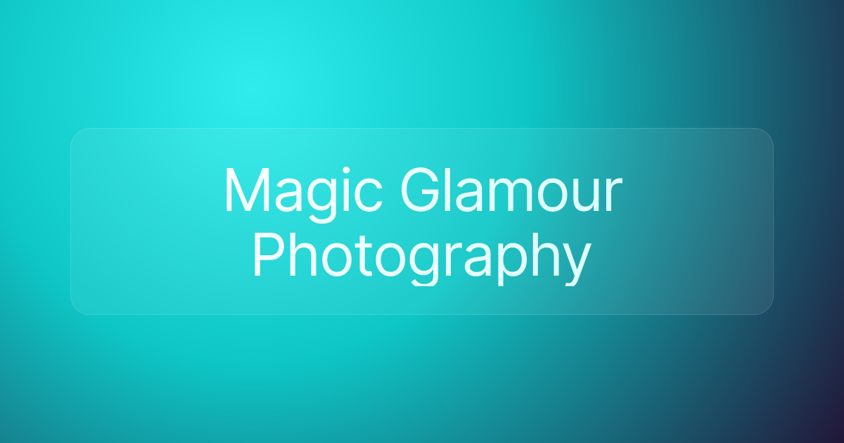 Magic Glamour Photography