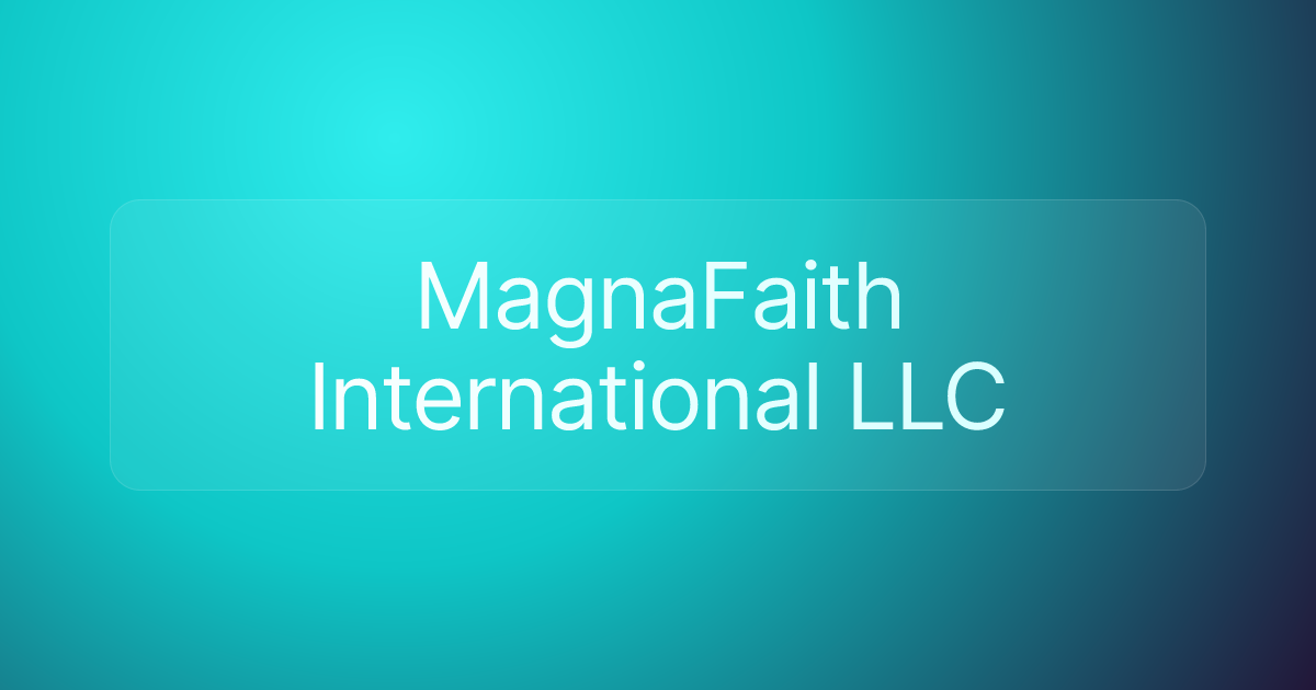 MagnaFaith International LLC