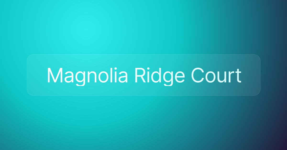 Magnolia Ridge Court