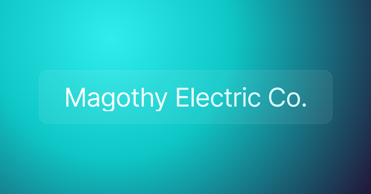 Magothy Electric Co.