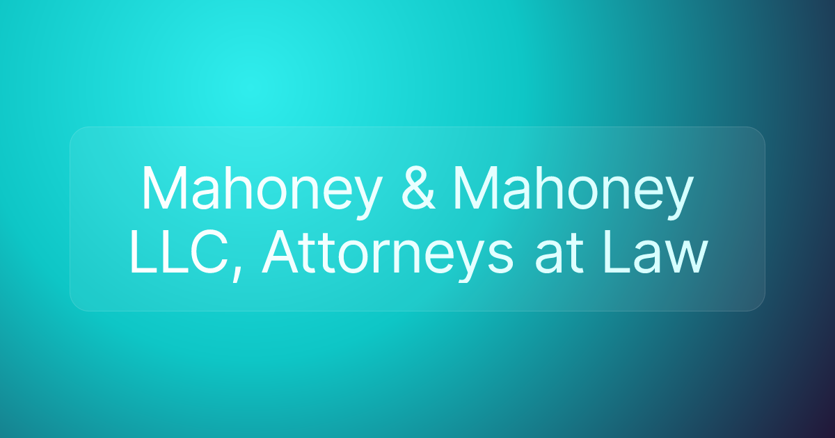 Mahoney & Mahoney LLC, Attorneys at Law
