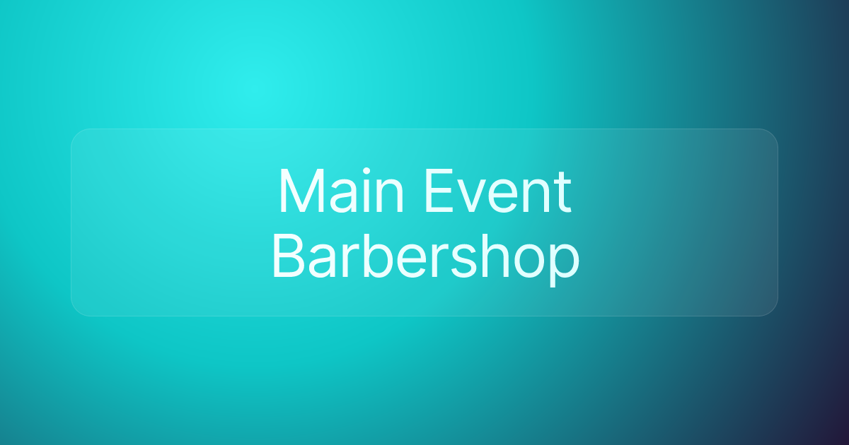 Main Event Barbershop