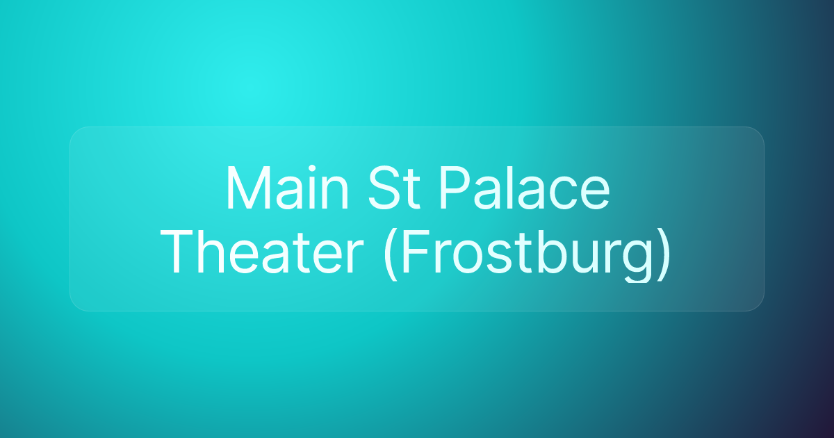 Main St Palace Theater (Frostburg)