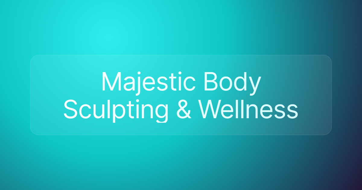 Majestic Body Sculpting & Wellness