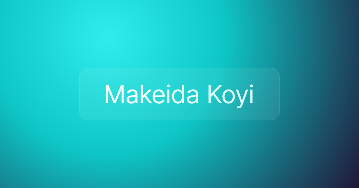 Makeida Koyi