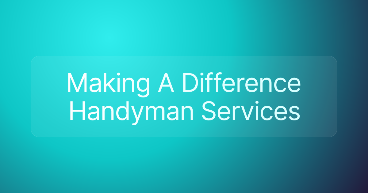 Making A Difference Handyman Services
