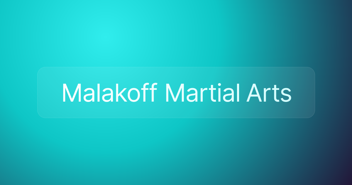 Malakoff Martial Arts
