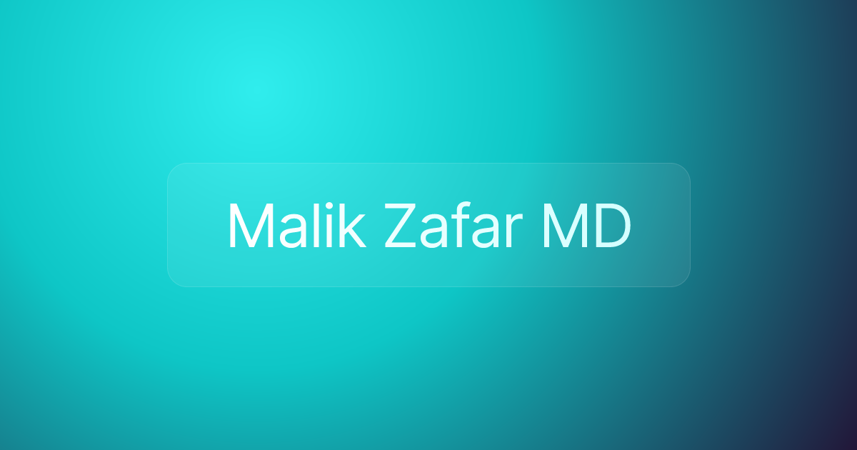 Malik Zafar MD