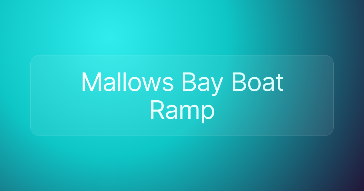 Mallows Bay Boat Ramp